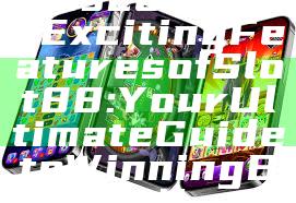 "Discover the Exciting Features of Slot88: Your Ultimate Guide to Winning Big!"